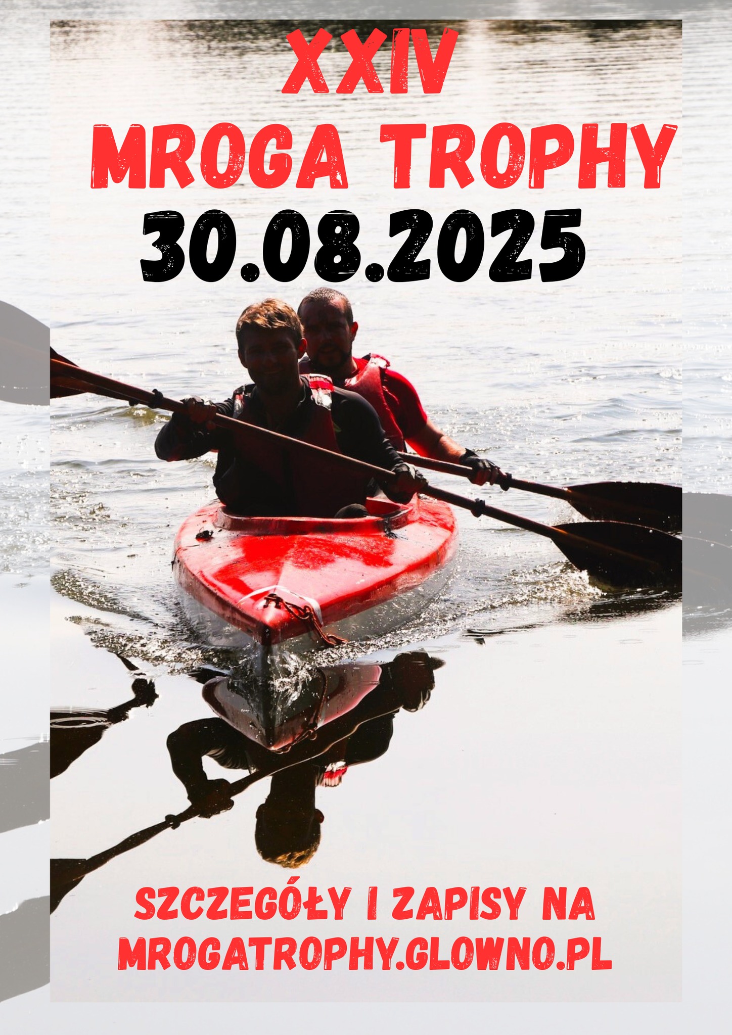 Plakat informacyjny- XXIV edycja ekstremalnego spływu rzeką Mrogą z Dmosina do Głowna Mroga Trophy 2025