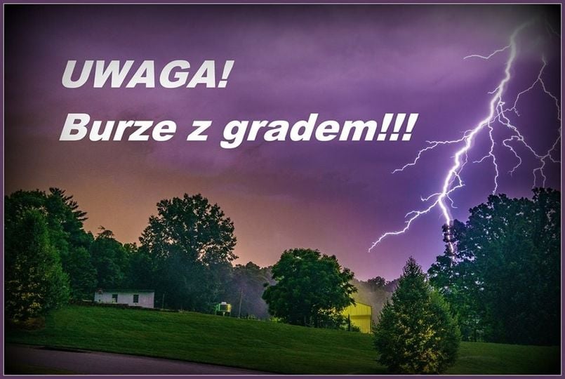 Ostrzeżenie meteorologiczne - burze z gradem!