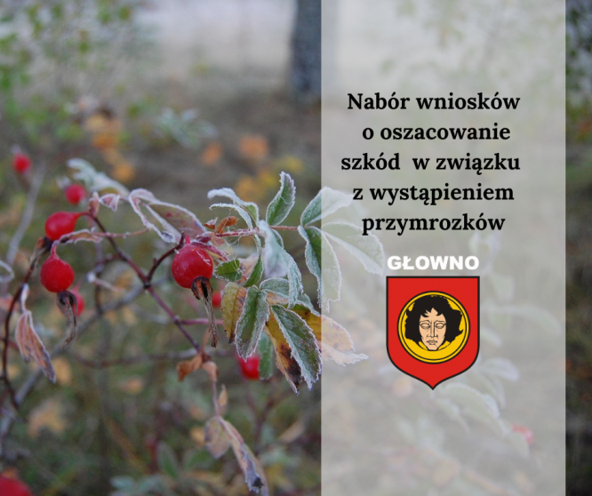 Nabór wniosków o oszacowanie szkód w związku z wystąpieniem przymrozków