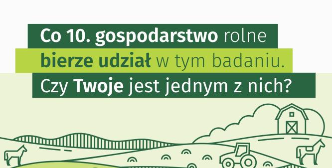 Badanie statystyczne „Zintegrowane statystyki dotyczące gospodarstw rolnych”
